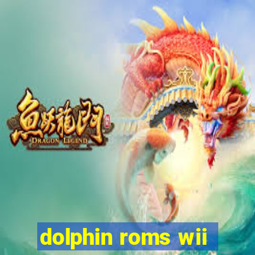 dolphin roms wii